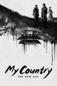 مسلسل My Country The New Age الموسم الاول مترجم