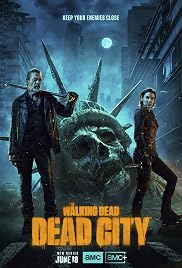 مسلسل The Walking Dead: Dead City مترجم الموسم الثالث